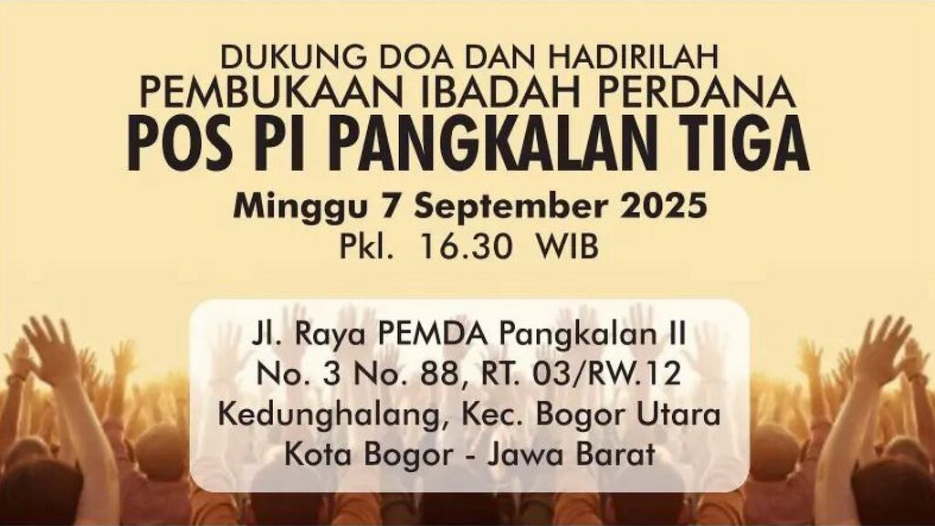Flyer Ibadah Perdana Pos PI Pangkalan Tiga (07 Sep 2025).jpg